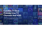 The best CatchOnTV - Access 40,000+ VODs, 20K Channels & Premium TV in 4K HD